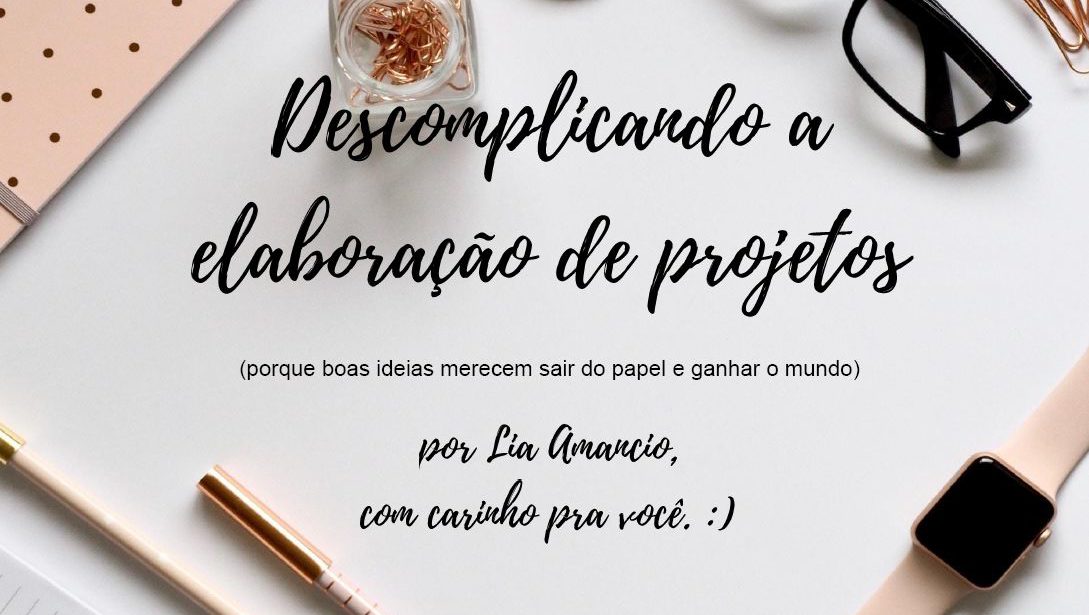 Descomplicando a elaboração de projetos
